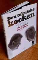 Den tekniske kocken  Recept och f&ouml;rklaringar till varf&ouml;r vissa saker h&auml;nder i k&ouml;ket