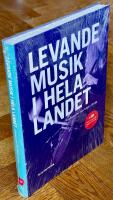 Levande musik i hela landet : Rikskonserter fr&aring;n b&ouml;rjan till slut : + CD med 22 sp&aring;r fr&aring;n Caprice Records