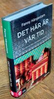 Det h&auml;r &auml;r v&aring;r tid : fyra kvinnor efter revolutionen i Tunisien