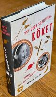 Det goda sovjetiska k&ouml;ket - minnen, mat och l&auml;ngtan