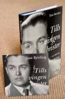 Tills vingen brister : En bok om Jussi Bj&ouml;rling