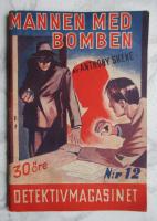 Mannen med bomben - Detektivmagasinet nr 12 1947