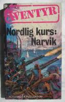 Nordlig kurs: Narvik - &Auml;ventyr nr 53