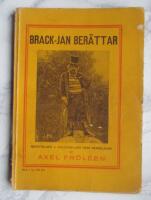 Brack-Jan ber&auml;ttar, ber&auml;ttelser och kulturbilder fr&aring;n Bergslagen