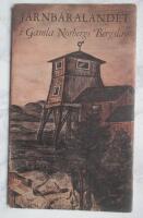 J&auml;rnb&auml;ralandet i gamla Norbergs Bergslag