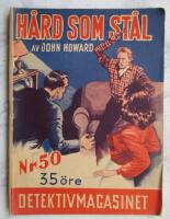 H&aring;rd som st&aring;l - Detektivmagasinet nr 50 1949