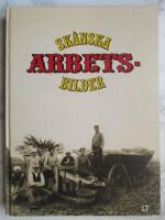 Sk&aring;nska arbetsbilder, fr&aring;n tiden f&ouml;re andra v&auml;rldskriget