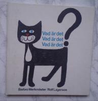 Vad &auml;r det, Vad &auml;r det, Vad &auml;r det - en pekbok f&ouml;r de minsta