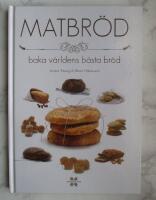 Matbr&ouml;d : baka v&auml;rldens b&auml;sta br&ouml;d