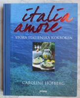 Italia amore : stora italienska kokboken