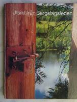 Utsikt fr&aring;n Bergslagsleden