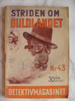 Striden om guldlandet - Detektivmagasinet nr 43 1941