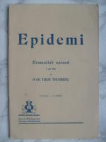 Epidemi (Mot nya tider) - dramatisk episod i en akt