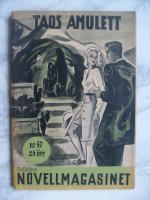 Taos amulett - Svenska Novellmagasinet nr 47 1939