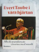 Evert Taube i v&aring;ra hj&auml;rtan