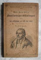 Doktor Martin Luthers Passionspredikningar j&auml;mte tw&aring; predikningar om tr&ouml;st emot d&ouml;den