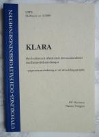 Klara, om kvalitet och effektivitet i det sociala arbetet med barnav&aring;rdsutredningar - en processutv&auml;rdering av ett utvecklingsprojekt