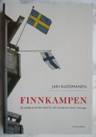 Finnkampen, en studie av finska m&auml;ns liv och sociala karri&auml;rer i Sverige
