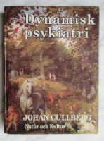 Dynamisk psykiatri, i teori och praktik