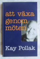 Att v&auml;xa genom m&ouml;ten