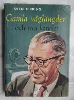 Gamla v&aring;gl&auml;ngder och nya kanaler