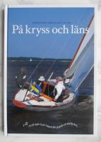 P&aring; kryss och l&auml;ns, Mariestads segelklubb 100 &aring;r