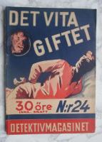 Det vita giftet - Detektivmagasinet nr 24 1944