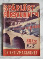 Sp&aring;rl&ouml;st f&ouml;rsvunnen - Detektivmagasinet nr 3 1946