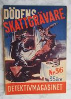 D&ouml;dens skattgr&auml;vare - Detektivmagasinet nr 36 1950