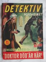 Doktor D&ouml;d &auml;r h&auml;r - Detektivmagasinet nr 10 1956