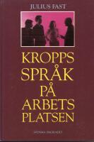 Kroppsspr&aring;k p&aring; arbetsplatsen