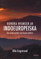 Hundra nyanser av indoeuropeiska : om moderspr&aring;ket och hennes d&ouml;ttrar
