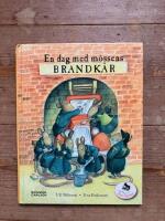 En dag med m&ouml;ssens brandk&aring;r