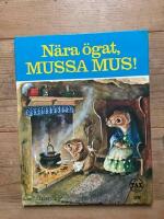 N&auml;ra &ouml;gat, Mussa Mus