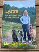 Lystra - fr&aring;n uppm&auml;rksam valp till tj&auml;nstvillig hund