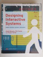 Designing interactive systems - people, activities, contexts, technologies