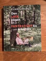 Den lata vägen till ett fantastiskt liv - och arbetsliv