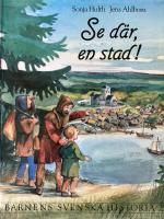 Barnens svenska historia 2: Se d&auml;r, en stad!