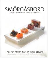Sm&ouml;rg&aring;sbord : alla klassiska recept i modern tappning