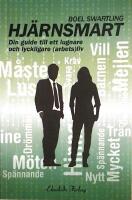 Hj&auml;rnsmart : din guide till ett lugnare och lyckligare (arbets)liv