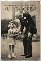 Kungaboken till Konung Gustaf p&aring; &aring;ttiofem&aring;rsdagen den 16 juni 1943 Prins Wilhelm - Lennart Bernadotte 