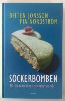 Sockerbomben : bli fri fr&aring;n ditt sockerberoende