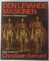 Den levande maskinen : en bok om m&auml;nniskokroppen