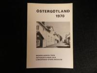 &Ouml;sterg&ouml;tland 1970 - Meddelanden fr&aring;n &Ouml;sterg&ouml;tlands och Link&ouml;pings stads museum
