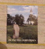 P&aring;  v&auml;g till forntiden - V&auml;gledning till n&aring;gra fornl&auml;mningsmilj&ouml;er &ouml;ster om Link&ouml;ping