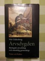 Arvsdygden - Biologisk utveckling och m&auml;nsklig gemenskao