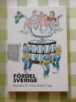 F&ouml;rdel Sverige - Hundra &aring;r med Davis Cup