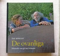 De ovanliga - M&auml;nniskor som g&aring;r mot str&ouml;mmen