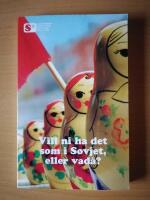 Vill ni ha det som i Sovjet, eller vad&aring;?