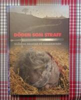 D&ouml;den som straff - Gl&ouml;mda gravar p&aring; galgbacken